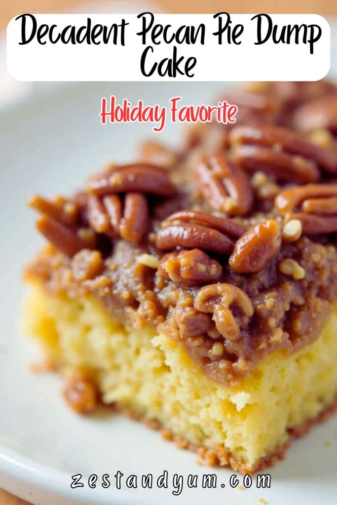 Decadent Pecan Pie Dump Cake