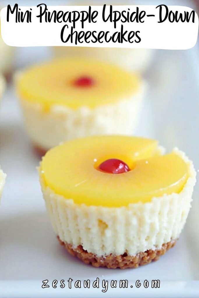 Mini Pineapple Upside-Down Cheesecakes