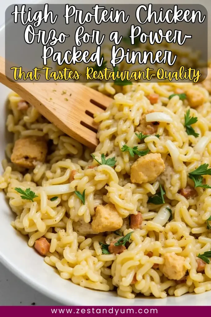 High Protein Chicken Orzo for a Power-Packed Dinner