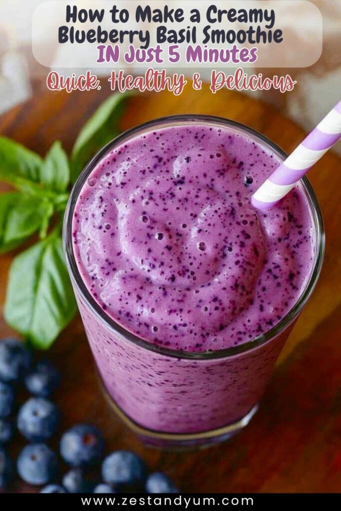 How to Make a Creamy Blueberry Basil Smoothie in Minutes