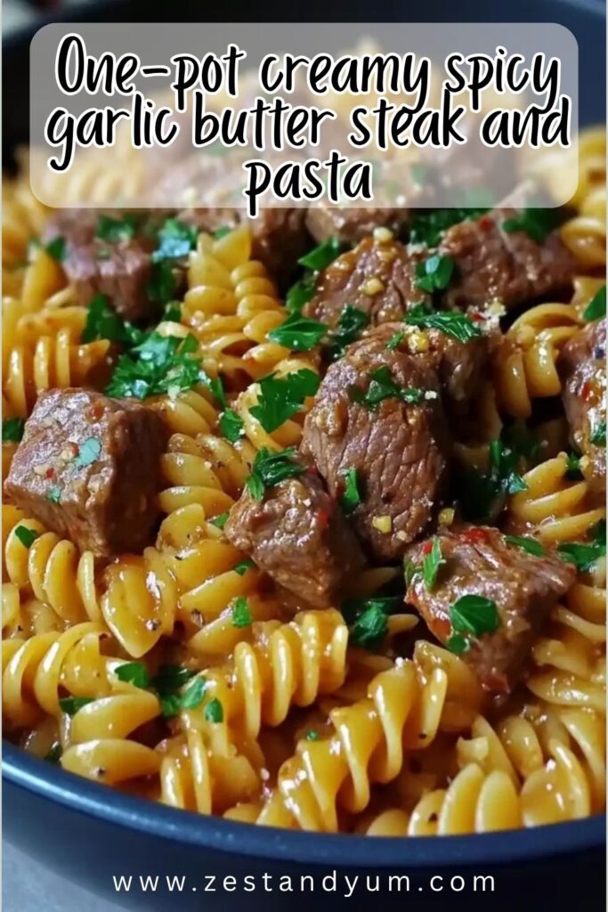 One-pot creamy spicy garlic butter steak and pasta