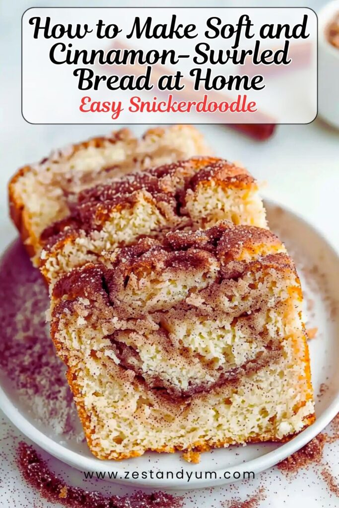 Snickerdoodle Bread
