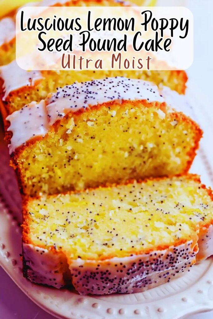 Lemon Poppy Seed Pound Cake