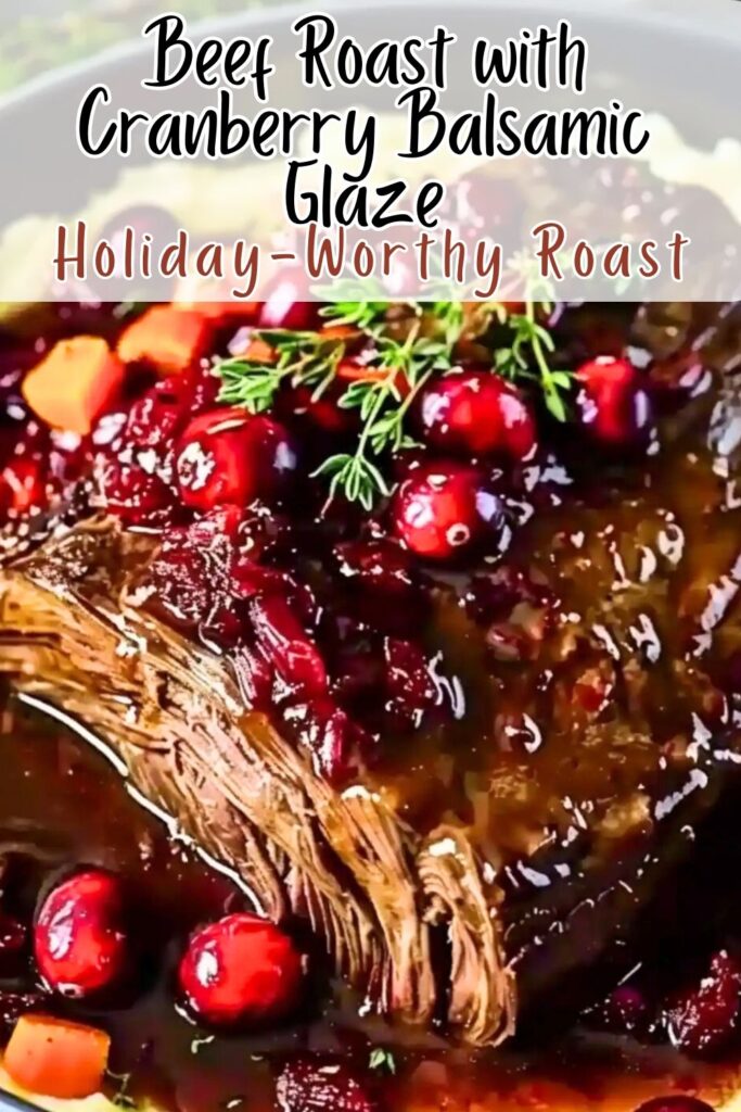Slow-Braised Beef Roast with Cranberry Balsamic Glaze